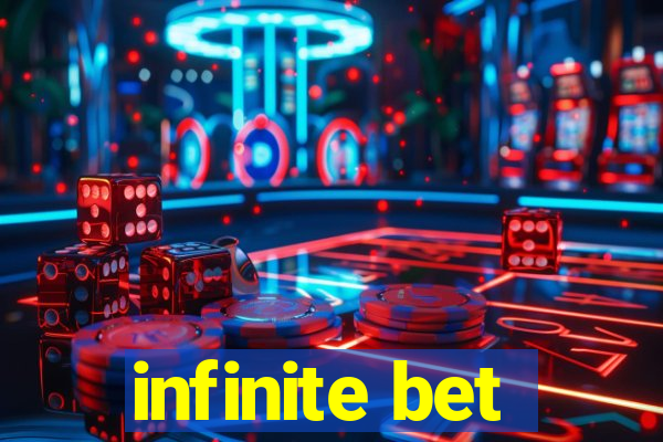 infinite bet